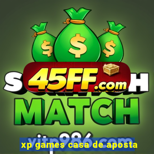 xp games casa de aposta